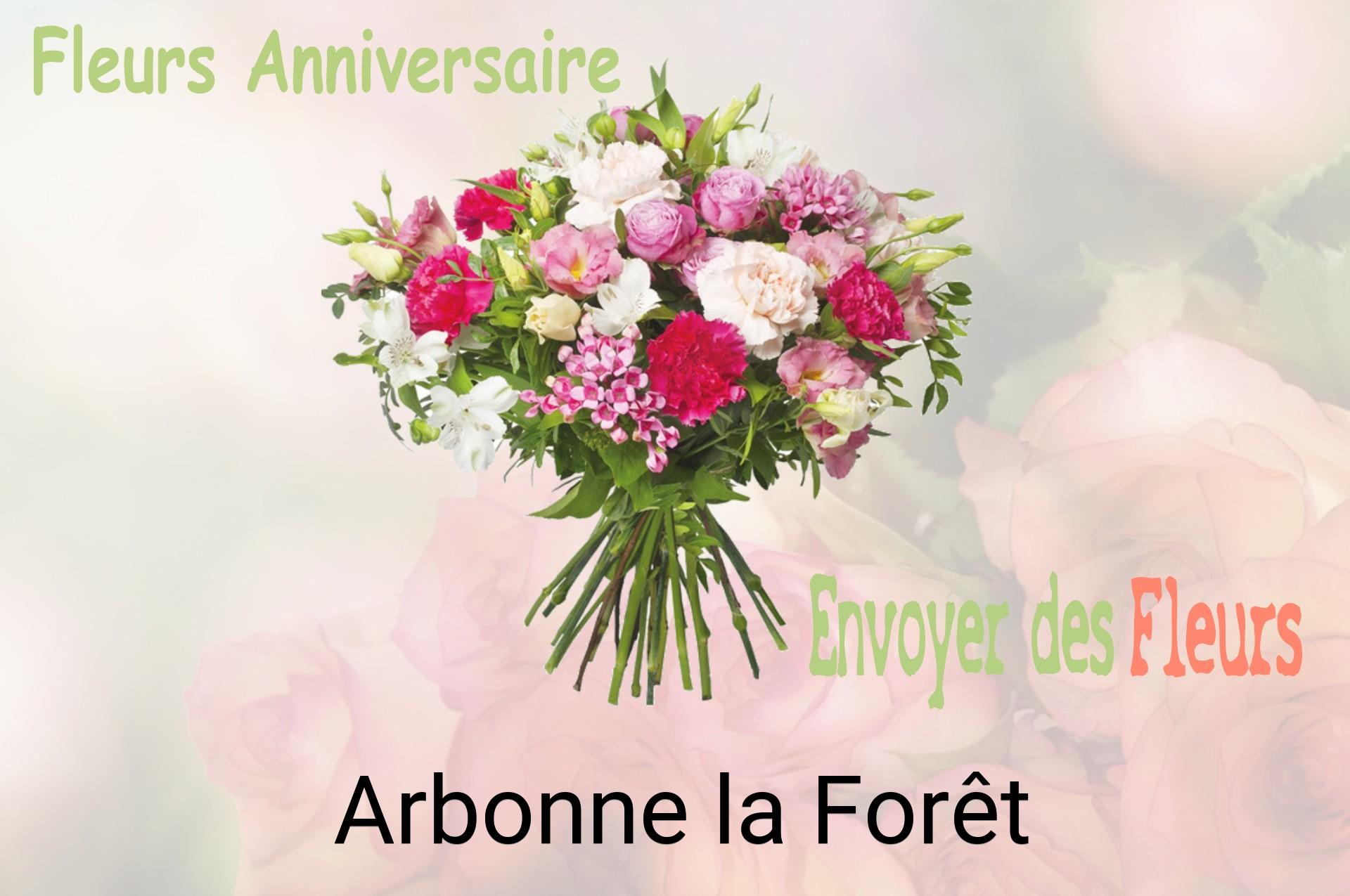 Bouquet de fleurs d’anniversaire livré à Arbonne-la-Forêt